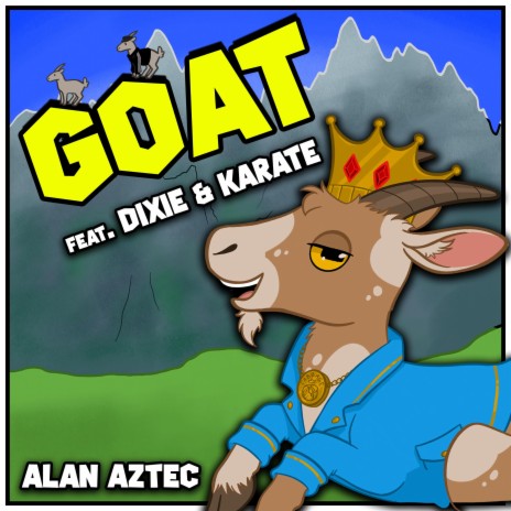 GOAT ft. Dixie & Karate