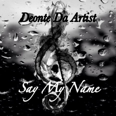 Say My Name | Boomplay Music