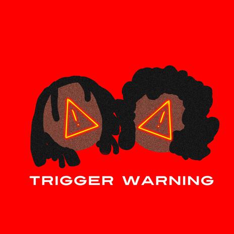 trigger warning ft. Drea Q | Boomplay Music