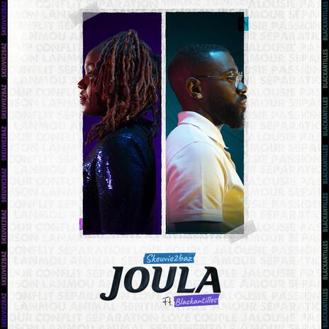 Joula ft. Blackantilles | Boomplay Music