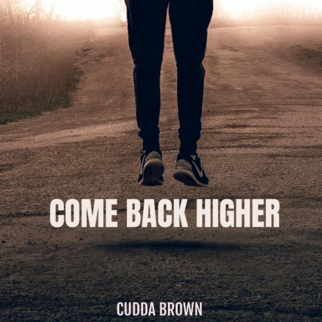 Come Back Higher