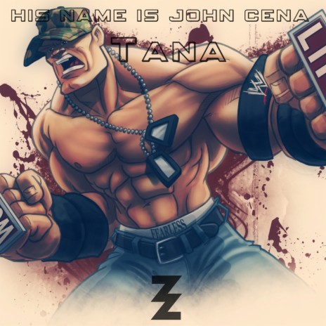 His Name Is John Cena | Boomplay Music