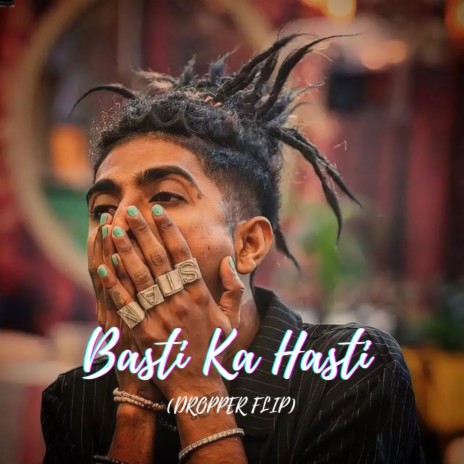 Basti Ka Hasti | Boomplay Music