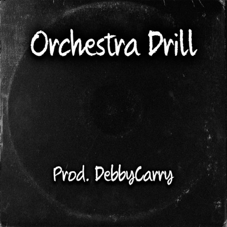 Orchestra Drill