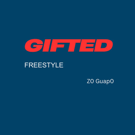 Gifted (freestyle) | Boomplay Music