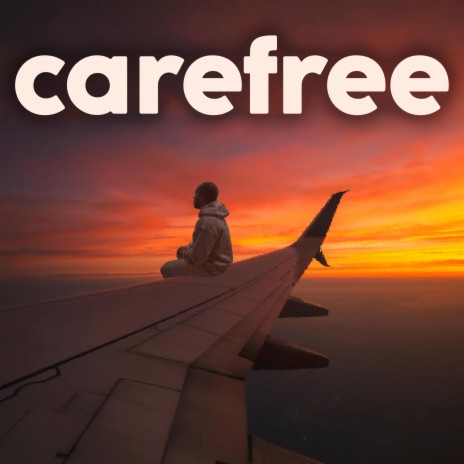 carefree | Boomplay Music