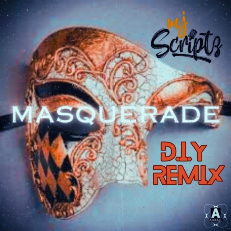 Masquerade (DIY REMIX) | Boomplay Music