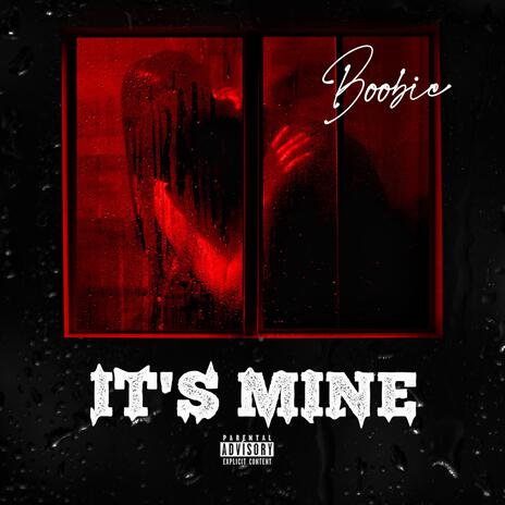 Its mine | Boomplay Music