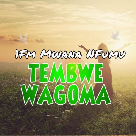 1FM Mwana Mfumu Tembwe Wangoma