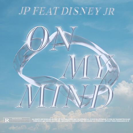 On My Mind ft. Disney JR