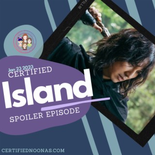Certified Spoilers: Island