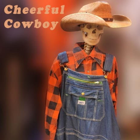 Cheerful Cowboy | Boomplay Music