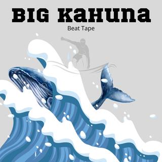 BIG KAHUNA