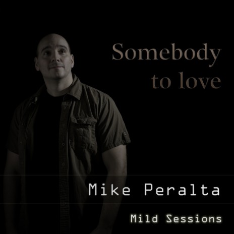 Somebody to Love [Mild Sessions] | Boomplay Music