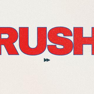 Rush