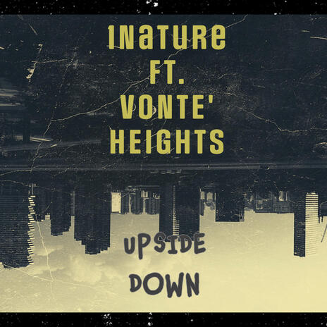 Upside Down ft. Vonte' Heights | Boomplay Music