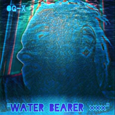Water Bearer xxx | Boomplay Music