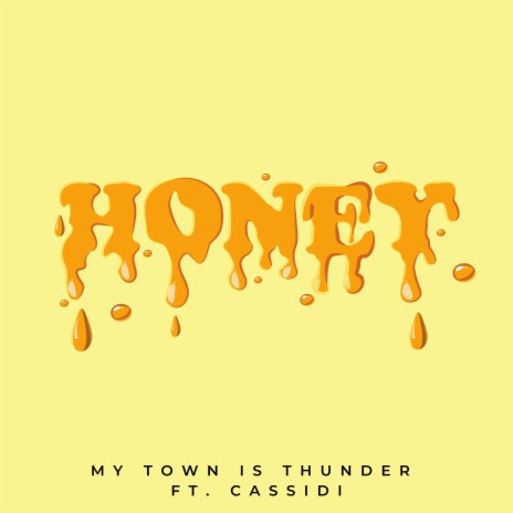 Honey ft. Cassidi | Boomplay Music