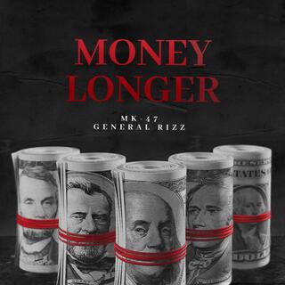 Money Longer