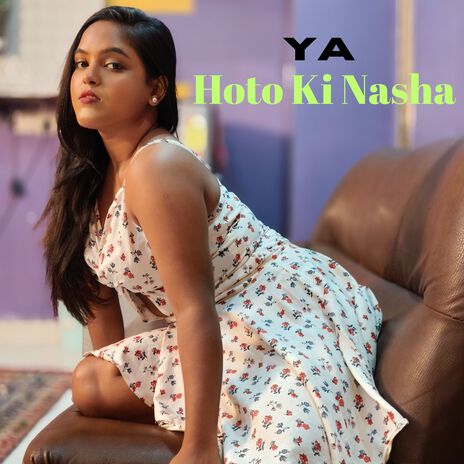 Ya Hoto Ki Nasha | Boomplay Music