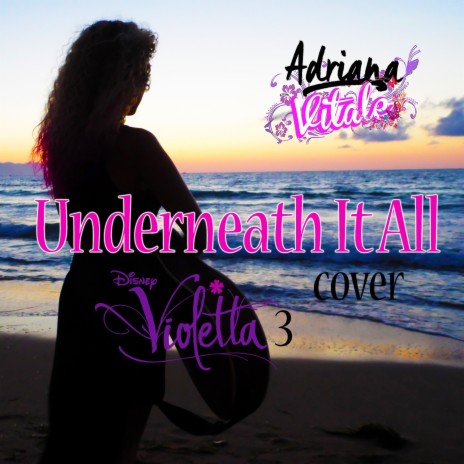 Underneath It All (by Violetta 3) Cover | Boomplay Music