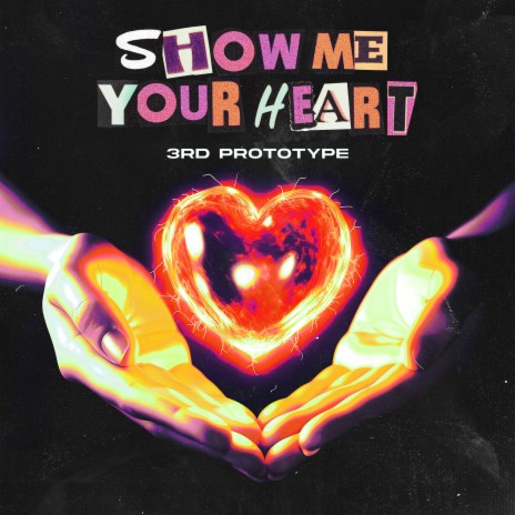 Show Me Your Heart | Boomplay Music