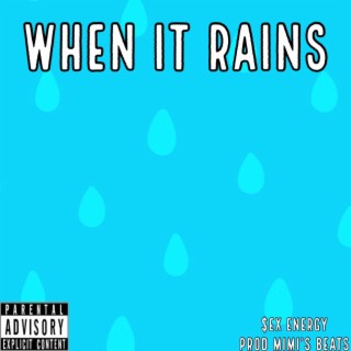 When It Rains