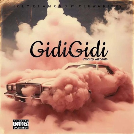 GidiGidi ft. Oluwa Risky | Boomplay Music
