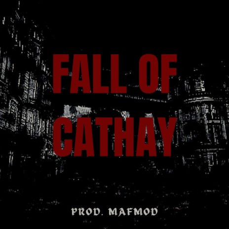 FALL OF CATHAY ft. Valor Da Devil | Boomplay Music