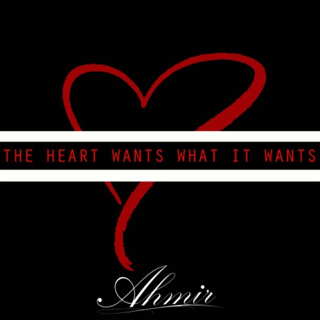 The Heart Wants What It Wants | Boomplay Music