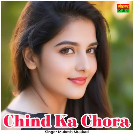 Chind Ka Chora | Boomplay Music