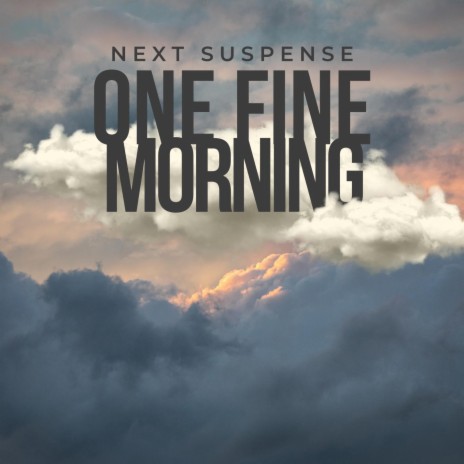 One Fine Morning - song and lyrics by lighthouse