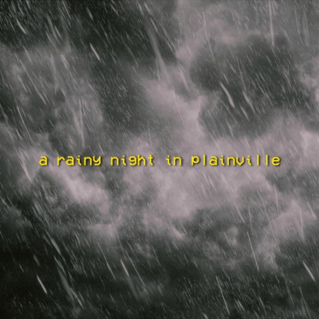 a rainy night in plainville | Boomplay Music