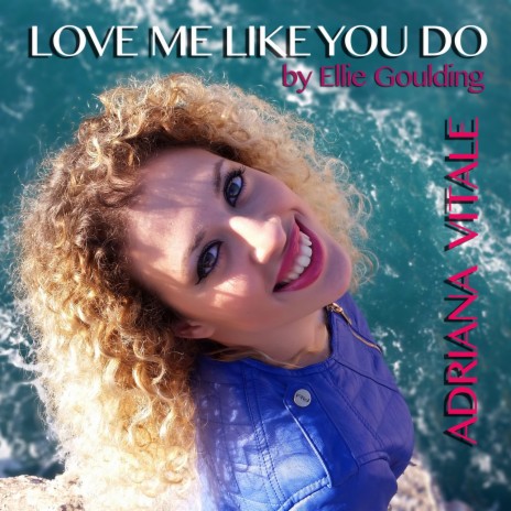 Love Me Like You Do (Acoustic) | Boomplay Music