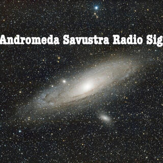 Andromeda Zavustra Signal