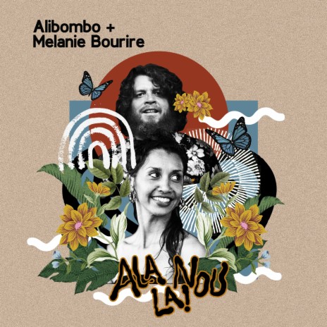 Ala Nou La ft. Mélanie Bourire | Boomplay Music