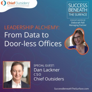 EP30: Leadership Alchemy - From Data to Door-less Offices