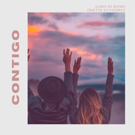 Contigo ft. Odette Gutierrez | Boomplay Music