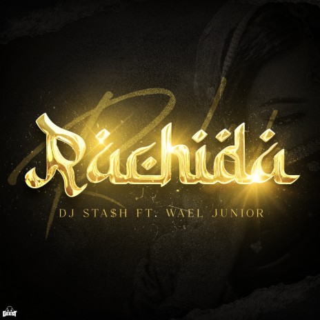 Rachida ft. Wael Junior | Boomplay Music