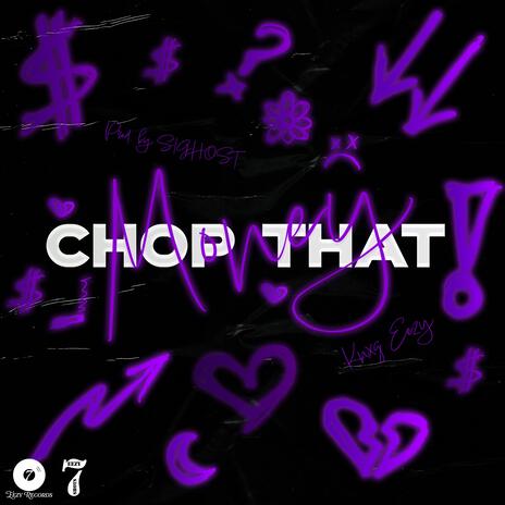 Chop That Money (Sped Up) | Boomplay Music