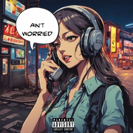 Ain't Worried ft. Marlon Ponce | Boomplay Music