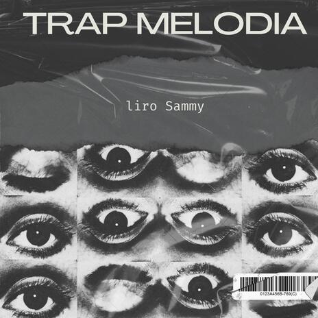 Trap melodia | Boomplay Music