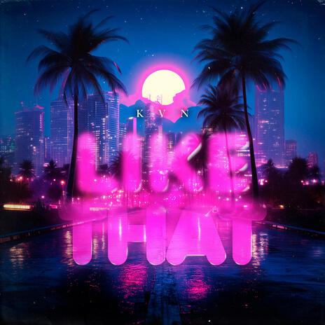 LIKE THAT | Boomplay Music