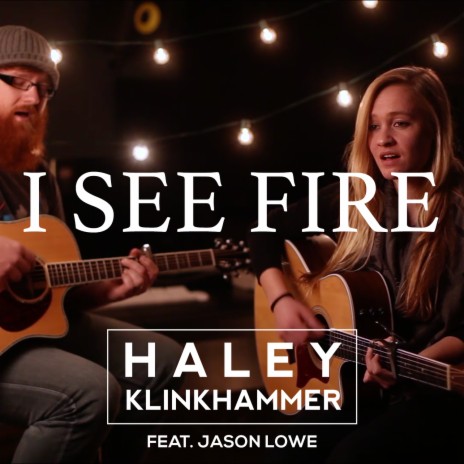 I See Fire (originally performed by Ed Sheeran) ft. Jason Lowe | Boomplay Music