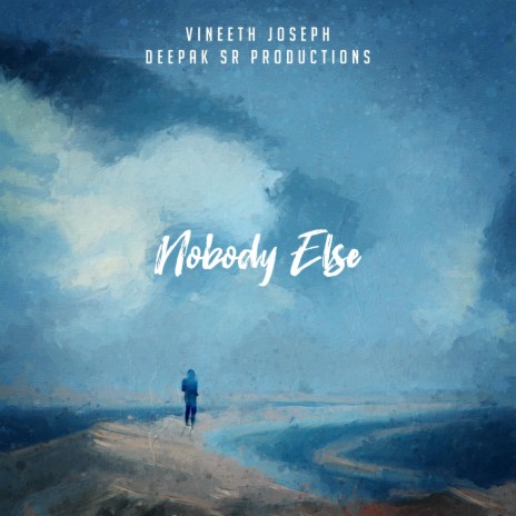 Nobody Else | Boomplay Music