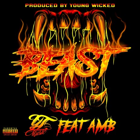 Beast ft. Axe Murder Boyz, Young Wicked, Bonez Dubb & James Garcia | Boomplay Music