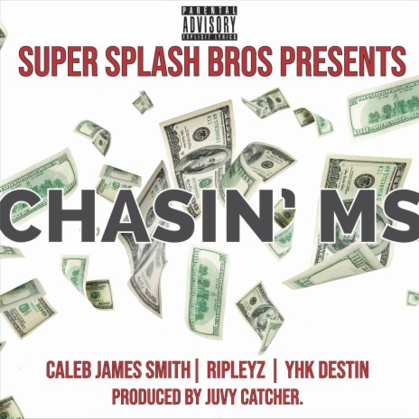 Chasin' Ms ft. Ripleyz & YHK Destin