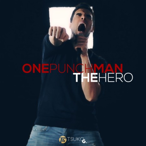 The Hero (from One-Punch Man) | Boomplay Music