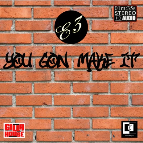 You Gon' Make It | Boomplay Music