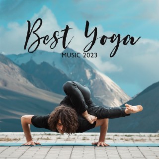 Best Yoga Music 2023